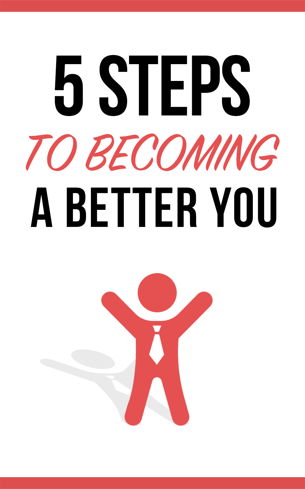 5 step to becoming a better you