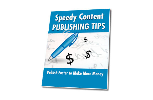 Speedy Content Publishing Tips