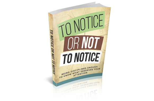 To Notice Or Not To Notice