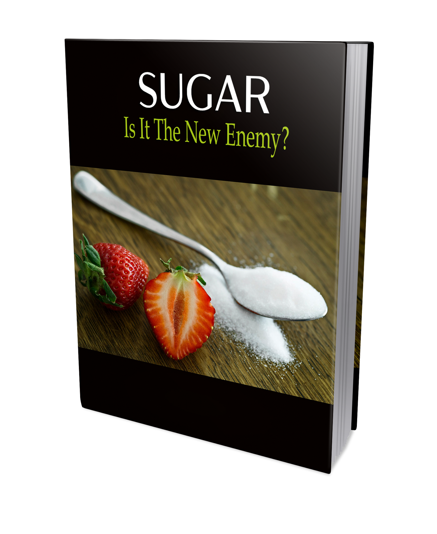 Sugar is it new enemy