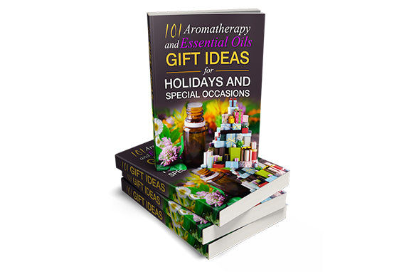 101 Aromatherapy and Essential Oils Gift Ideas