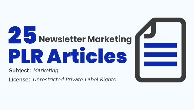 25 Newsletter Marketing PLR Articles