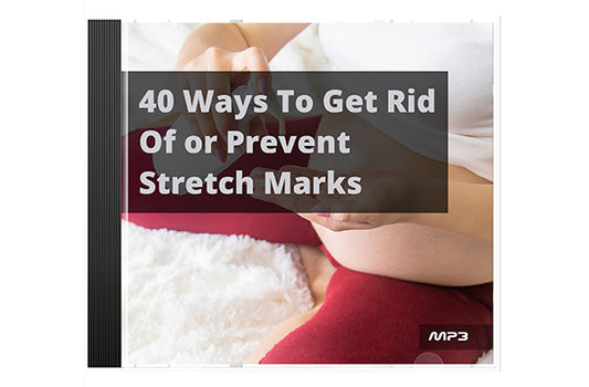 40 Ways To Get Rid Of or Prevent Stretch Marks Audio Book Plus Ebook