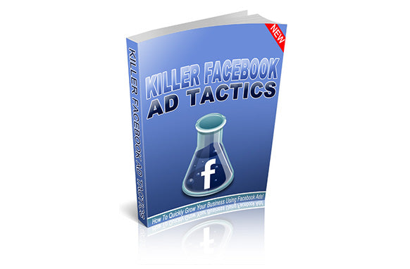 Killer Facebook Ad Tactics