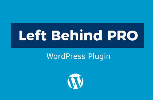 Left Behind PRO WordPress Plugin