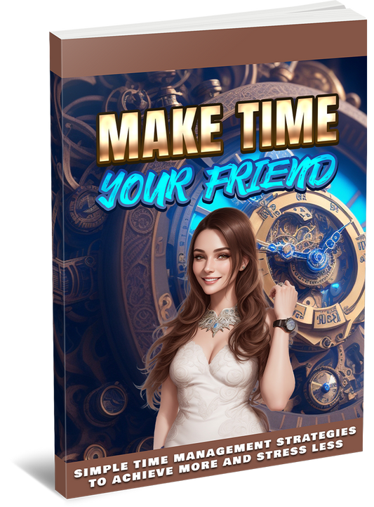 MakeTimeYourFriend