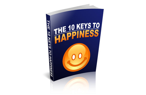 The 10 Keys To Happiness