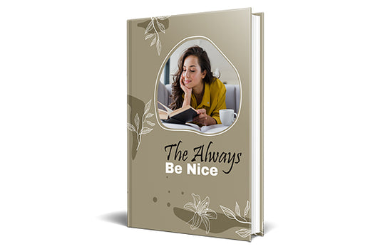 Always Be Nice