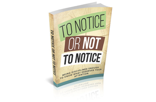To Notice Or Not To Notice